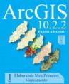 ArcGis 10.2.2 Passo a Passo - VOL 1 - O MEU PRIMEIRO MAPA